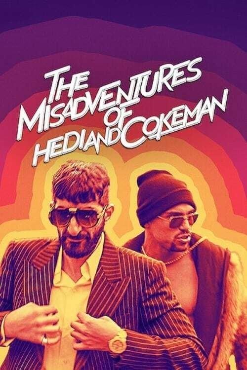 The Misadventures of Hedi and Cokeman 2021 official movie poster