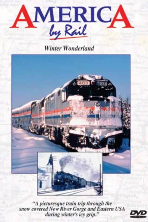 America By Rail: Winter Wonderland 1996 official movie poster