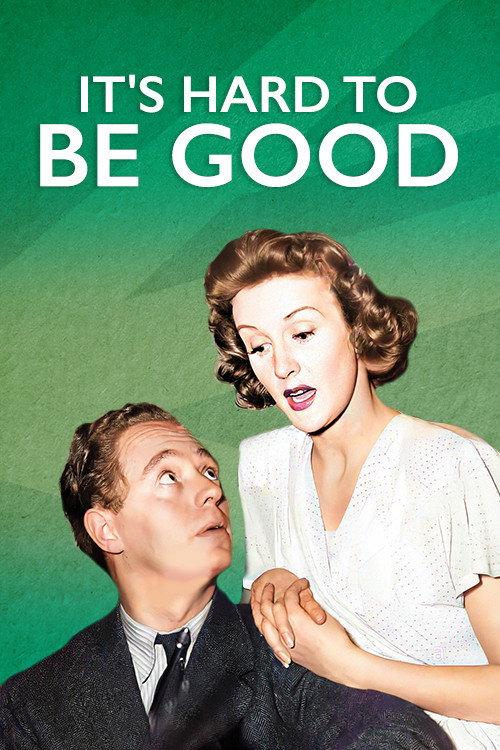 It's Hard to be Good 1948 official movie poster