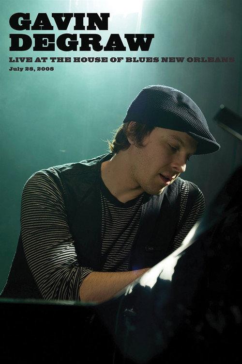 Gavin DeGraw: Live at House of Blues New Orleans 2008 official movie poster