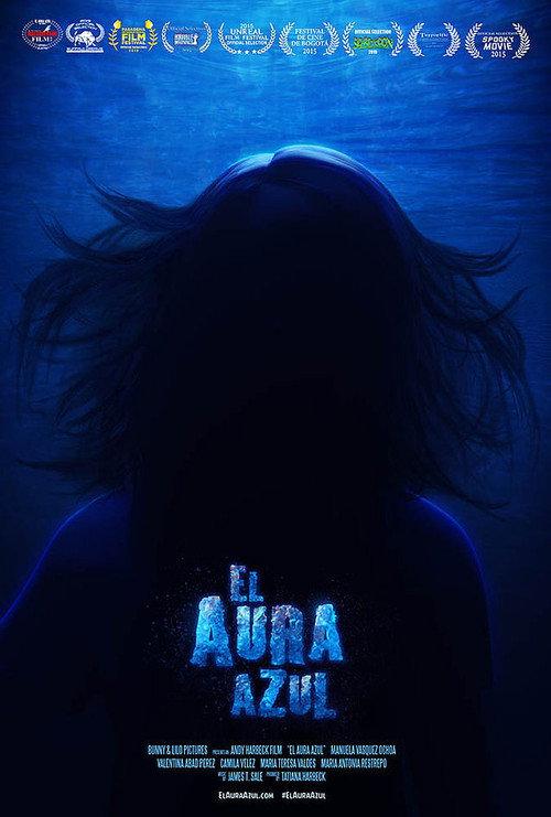 El Aura Azul 2015 official movie poster