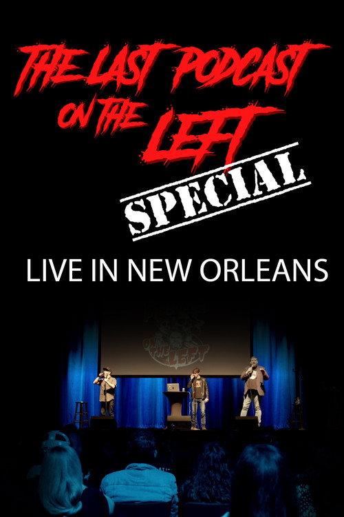 Last Podcast on the Left: Live in New Orleans 2019 official movie poster
