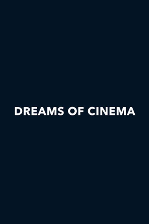 Dreams of Cinema 2015 official movie poster