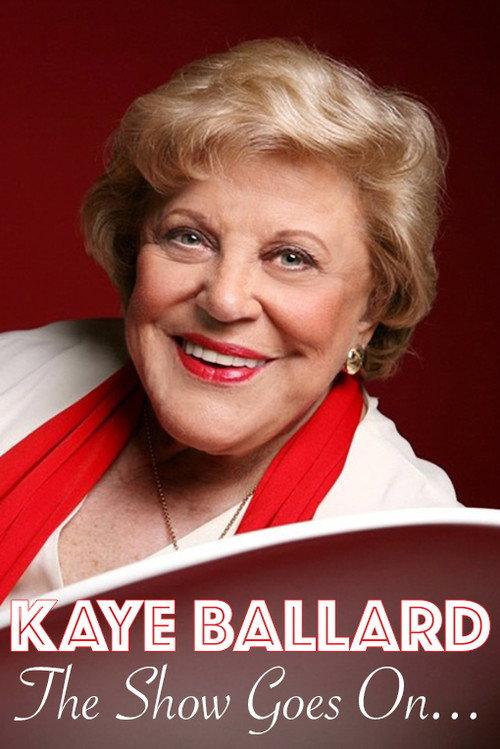 Kaye Ballard - The Show Goes On! 2019 official movie poster