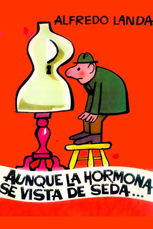 Aunque la hormona se vista de seda... 1971 official movie poster