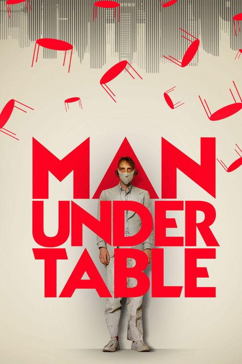 Man Under Table 2021 official movie poster