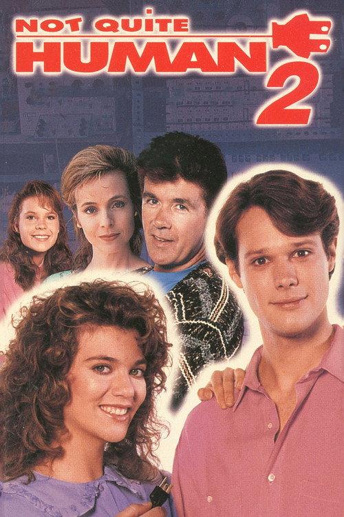 Not Quite Human II 1989 official movie poster