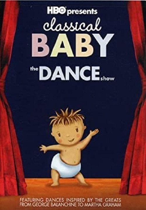 Classical Baby: The Dance Show 2005 official movie poster