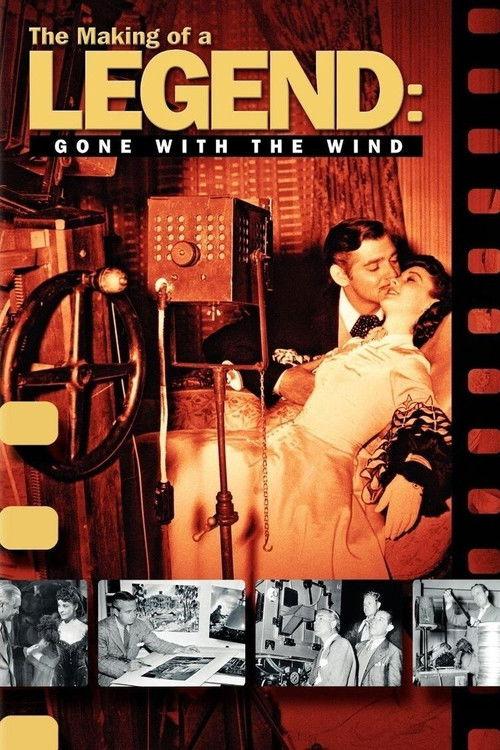 The Making of a Legend: Gone with the Wind 1988 official movie poster