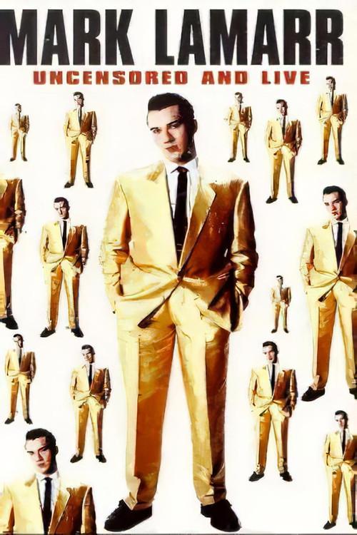 Mark Lamarr: Uncensored And Live 1999 official movie poster