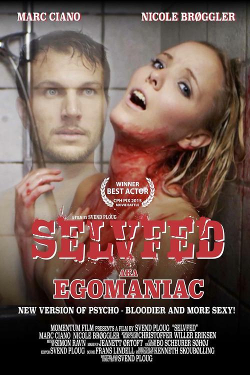 Egomaniac 2015 official movie poster
