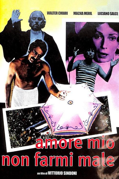 Amore mio non farmi male 1974 official movie poster