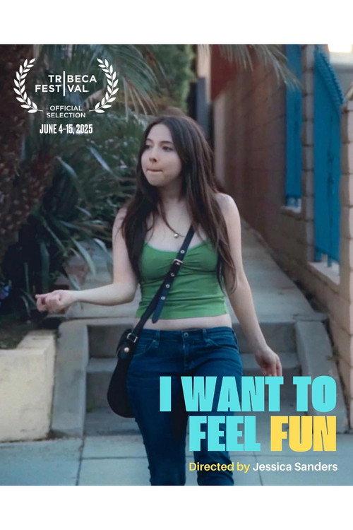 I Want to Feel Fun 2025 official movie poster
