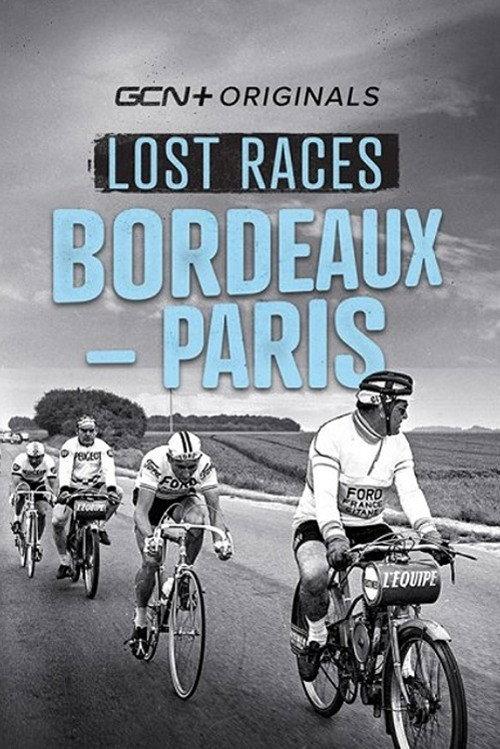 Lost Races: Bordeaux-Paris 2022 official movie poster