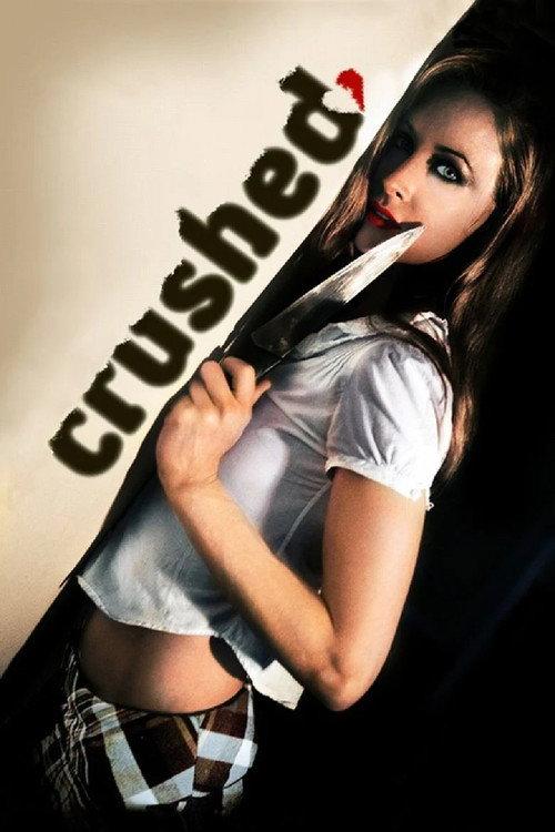 Crushed 2009 official movie poster