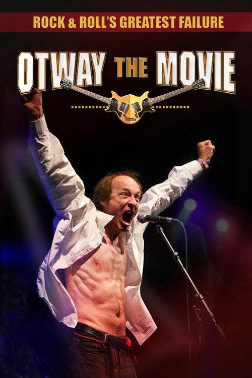 Rock and Roll's Greatest Failure: Otway the Movie 2013 official movie poster
