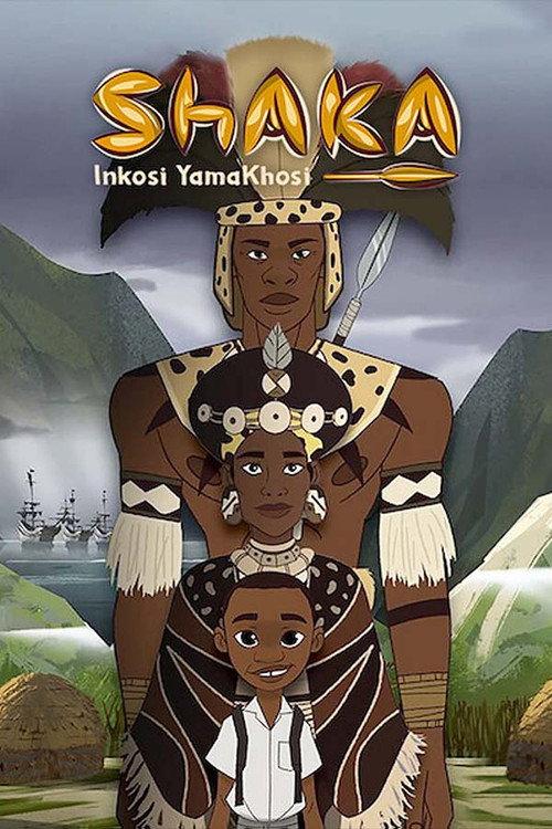 Shaka Inkosi YamaKhosi 2021 official movie poster