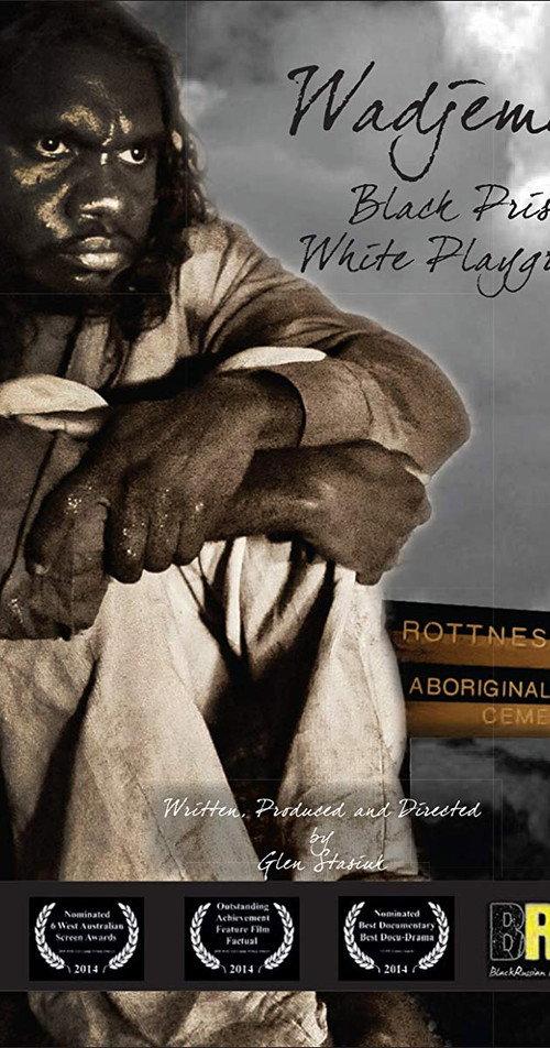 Wadjemup: Black Prison White Playground 2014 official movie poster