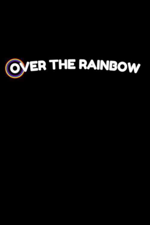 Over the Rainbow 2026 official movie poster
