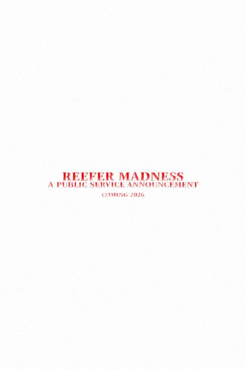 Reefer Madness - A Public Service Announcement  official movie poster