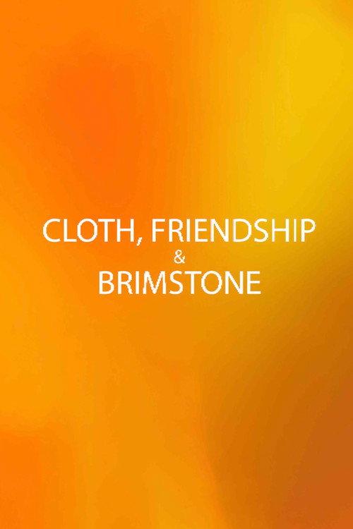 Cloth, Friendship & Brimstone 2024 official movie poster