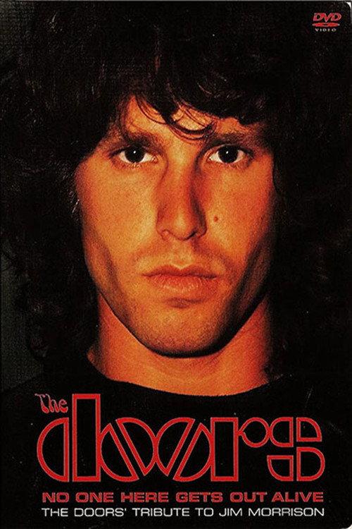 No One Here Gets Out Alive: A Tribute To Jim Morrison 1981 official movie poster