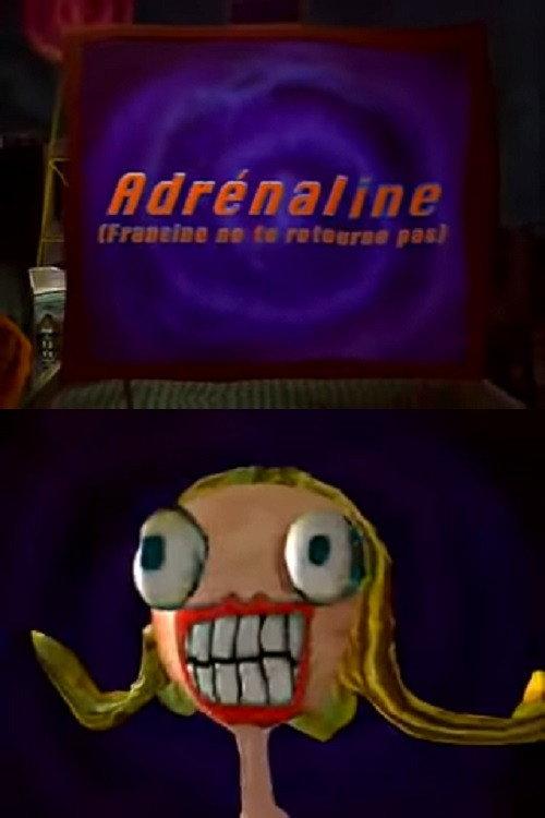 Adrenaline (Francine Don't Look Back) 1996 official movie poster