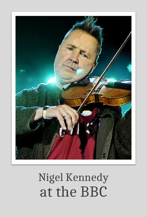 Nigel Kennedy at the BBC 2015 official movie poster