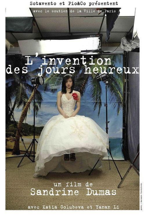 L'invention des jours heureux 2011 official movie poster