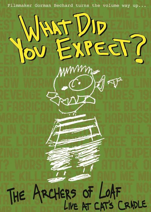 What Did You Expect: The Archers of Loaf Live at Cat's Cradle 2012 official movie poster