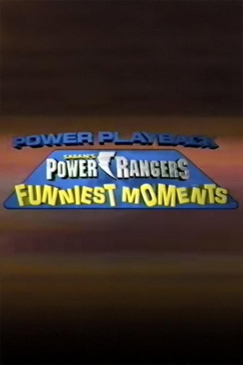 Power Playback: Power Rangers Funniest Moments 1998 official movie poster