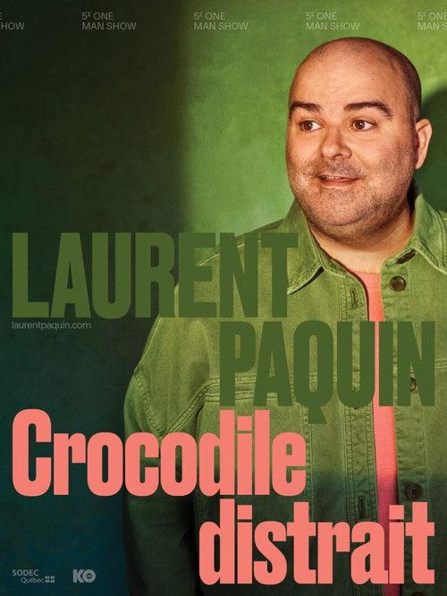 Laurent Paquin - Crocodile Distrait 2026 official movie poster