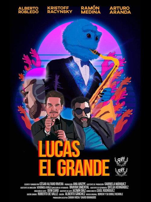 Lucas el grande 2017 official movie poster