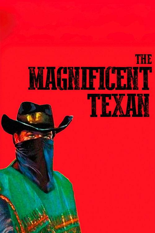 The Magnificent Texan 1967 official movie poster