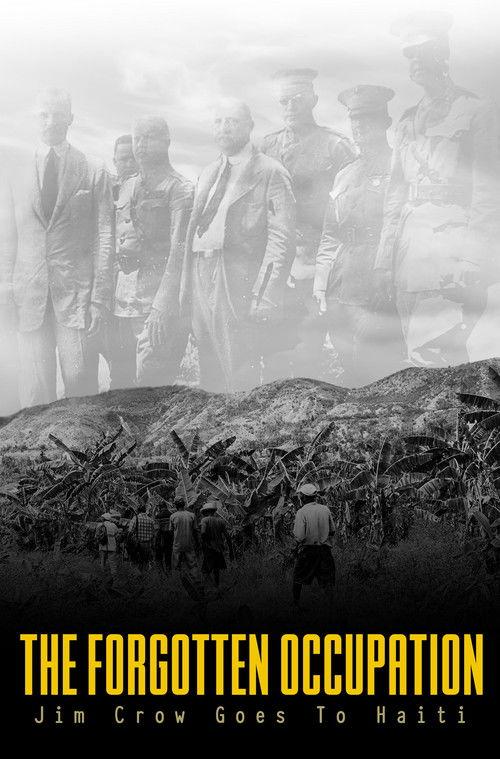 The Forgotten Occupation: Jim Crow Goes to Haiti 2026 official movie poster