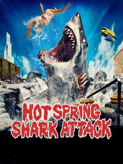 Hot Spring Shark Attack 2024 official movie poster