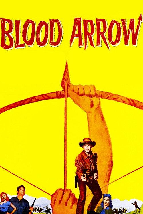 Blood Arrow 1958 official movie poster