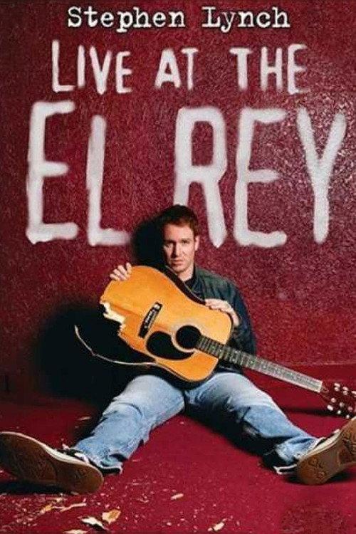 Stephen Lynch: Live at the El Rey 2004 official movie poster