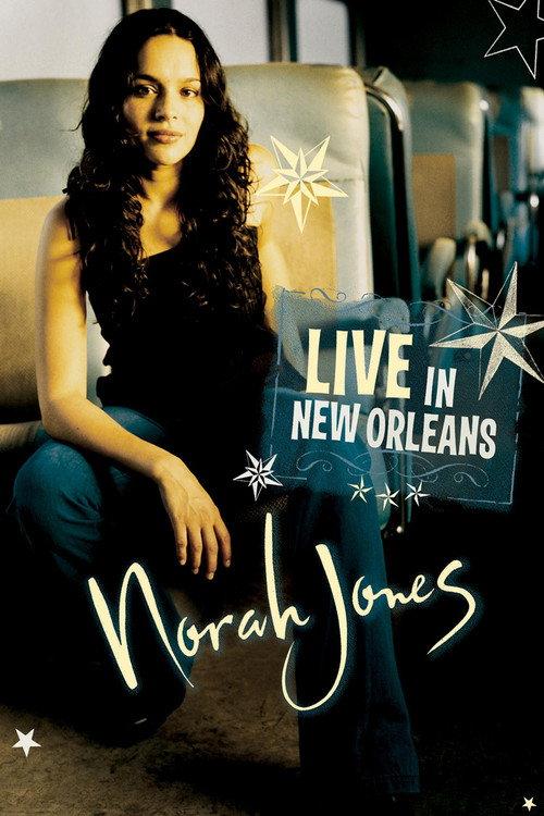 Norah Jones - Live in New Orleans 2003 official movie poster