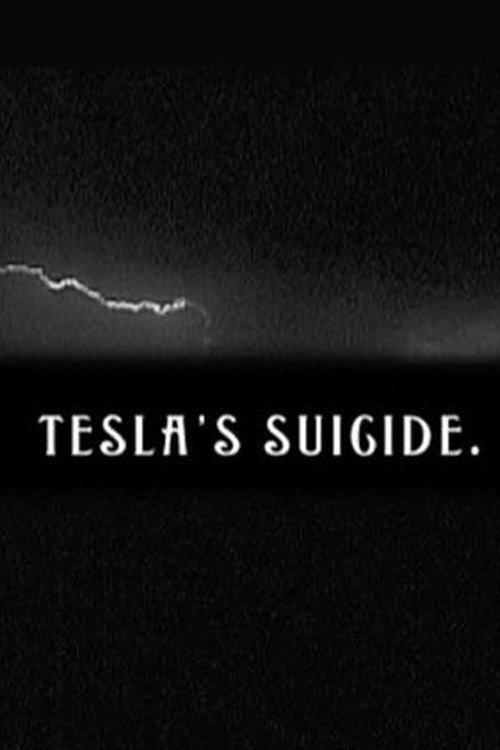 Tesla's Suicide 2007 official movie poster