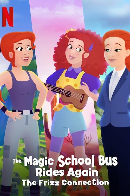 The Magic School Bus Rides Again: The Frizz Connection 2020 official movie poster