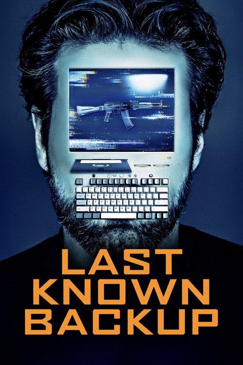 Last Known Backup 2025 official movie poster