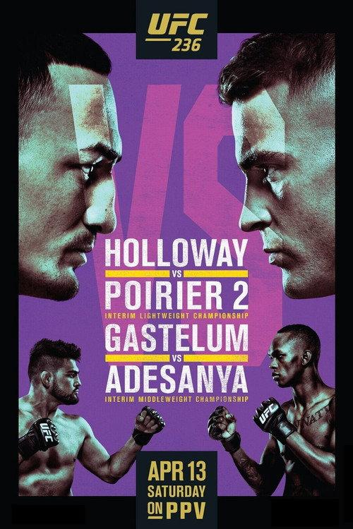 UFC 236: Holloway vs. Poirier 2 2019 official movie poster