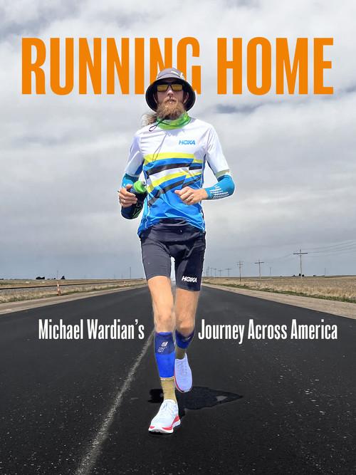 Running Home: Michael Wardian's Journey Across America 2024 official movie poster