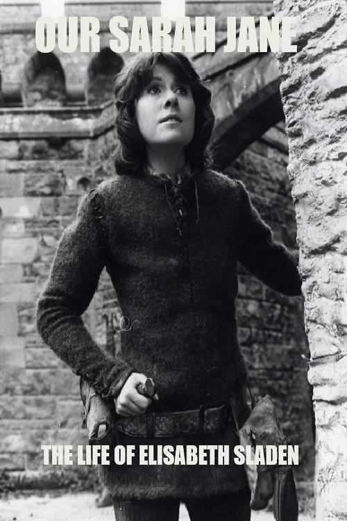 Our Sarah Jane: The Life of Elisabeth Sladen 2020 official movie poster