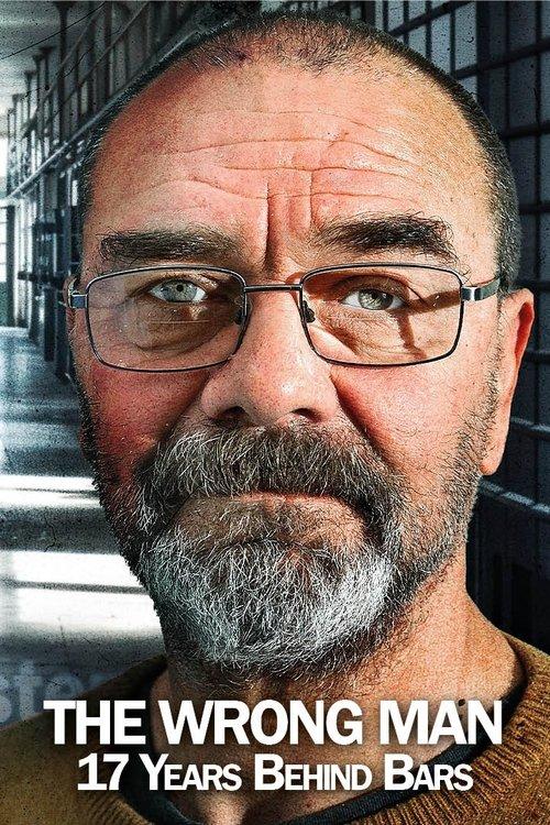 The Wrong Man: 17 Years Behind Bars 2024 official movie poster