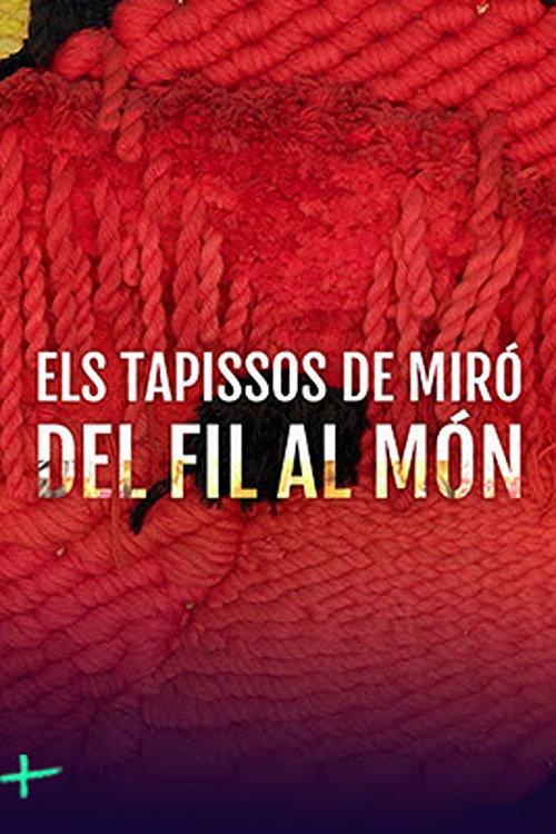 Els tapissos de Miró 2023 official movie poster