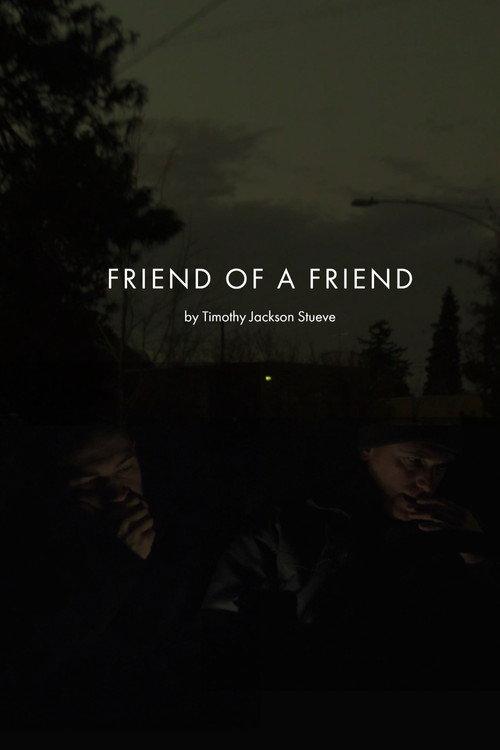 Friend of a Friend 2018 official movie poster