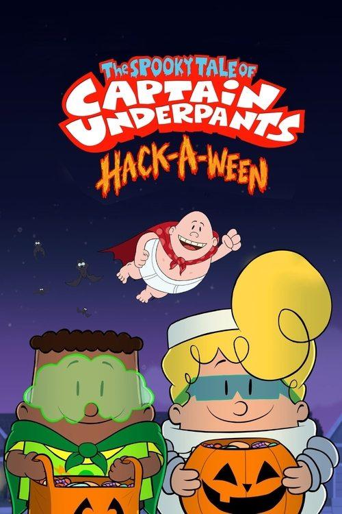 The Spooky Tale of Captain Underpants Hack-a-ween 2019 official movie poster