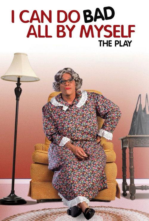Tyler Perry's I Can Do Bad All By Myself - The Play 2002 official movie poster